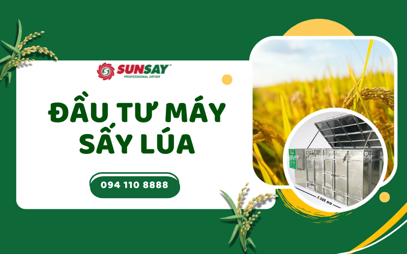 Đầu tư máy sấy lúa hiện đại